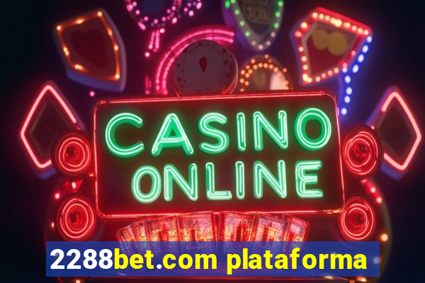 2288bet.com plataforma